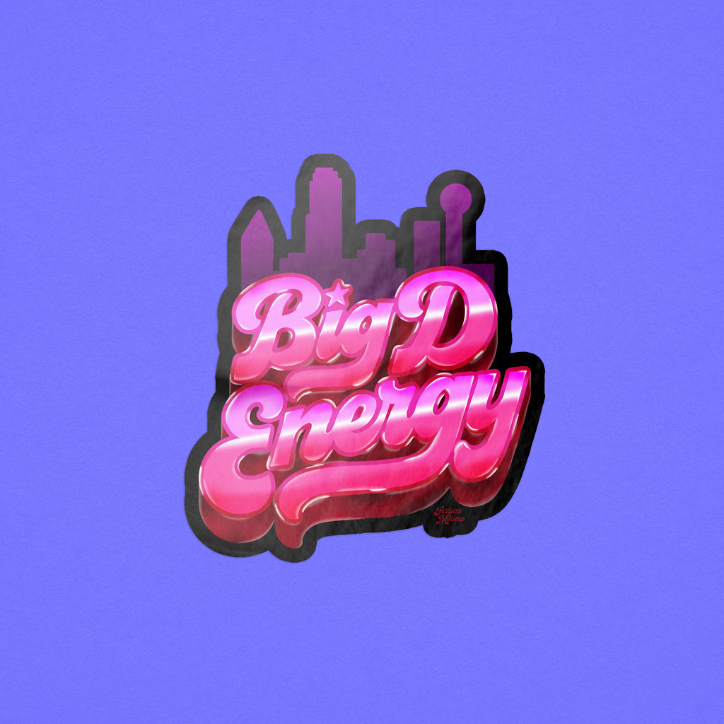 Big D Energy Sticker
